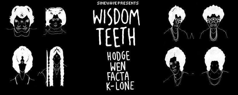 Sinewave Presents Wisdom Teeth